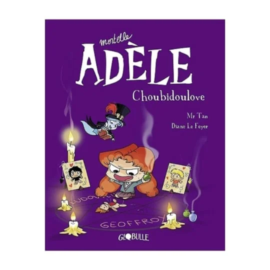 BD Mortelle Adèle Tome 10 - Choubidoulove