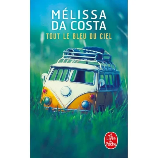 Livre Tout le bleu du ciel - Mélissa Da Costa