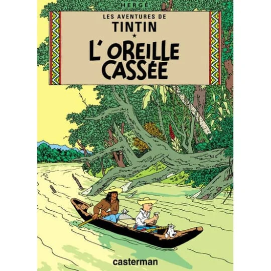 BD Les Aventures de Tintin Tome 06 - L'oreille cassée