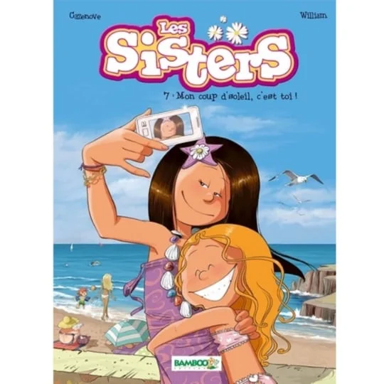 BD Les sisters Tome 07 - Mon coup d'soleil, c'est toi !