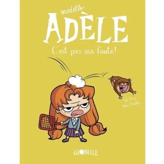 BD Mortelle Adèle Tome 03 - C'est pas ma faute !