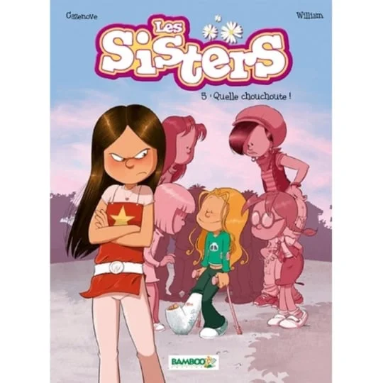 BD Les sisters Tome 05 - Quelle chouchoute !