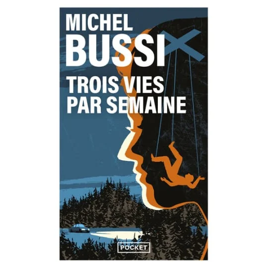 Livre Tois vies par semaine - Michel Bussi