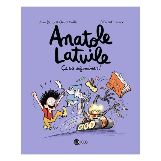 BD Anatole Latuile Tome 07 - Ca va dégominer !