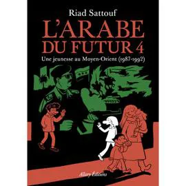 BD L'Arabe du futur Tome 04 - Une jeunesse au Moyen Orient (1987-1992) (l'unité)
