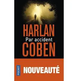 Livre Par accident - Harlan Coben (l'unité)