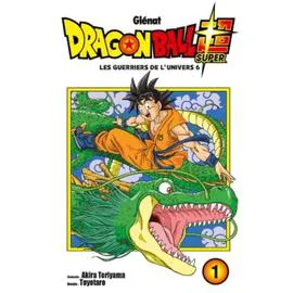 Manga Dragon Ball Super Tome 01 - Les guerriers de l'univers 6 (l'unité)
