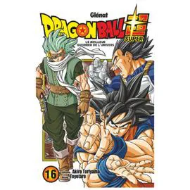 Manga Dragon Ball Super Tome 16 - Le meilleur guerrier de l'univers (l'unité)