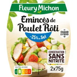 Émincés de poulet rôti sans nitrite réduit en sel (2x75g)