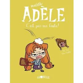 BD Mortelle Adèle Tome 03 - C'est pas ma faute ! (l'unité)