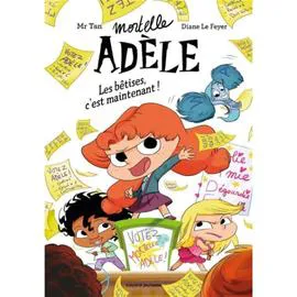 BD Mortelle Adèle Tome 02 - Les bêtises, c'est maintenant ! (l'unité)