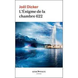 Livre Dicker- L'Enigme La Chambre 622 (l'unité)