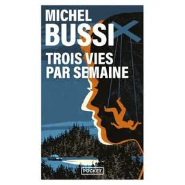 Livre Tois vies par semaine - Michel Bussi (l'unité)