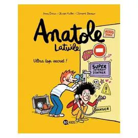 BD Anatole Latuile Tome 05 - Top secret ! (l'unité)