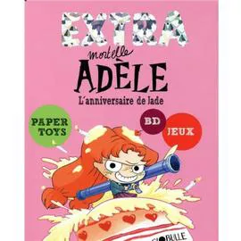 BD Extra Mortelle Adèle Tome 02 - L'anniversaire de Jade (l'unité)