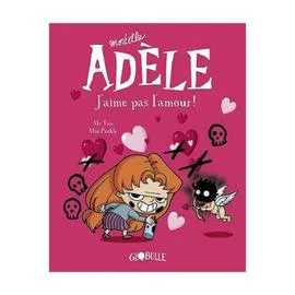 BD Mortelle Adèle Tome 04 - J'aime pas l'amour ! (l'unité)
